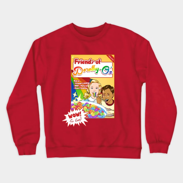 Friends of Dorothy O's Crewneck Sweatshirt by Littleguntank